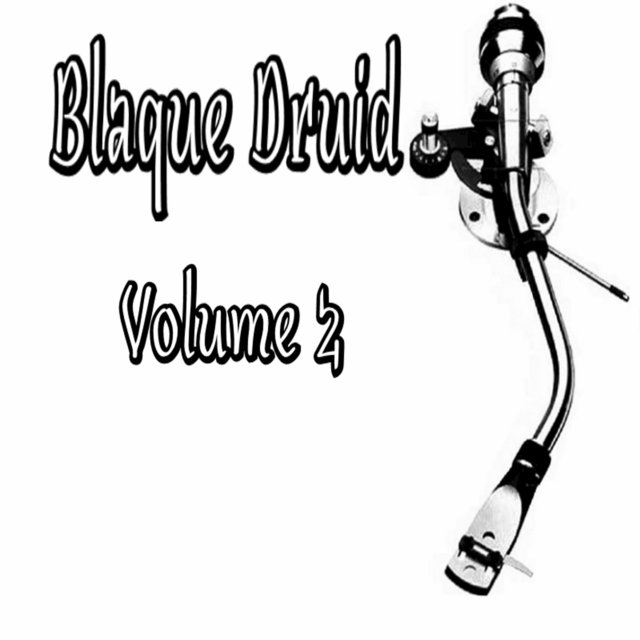 Blaque Druid, Vol. 2