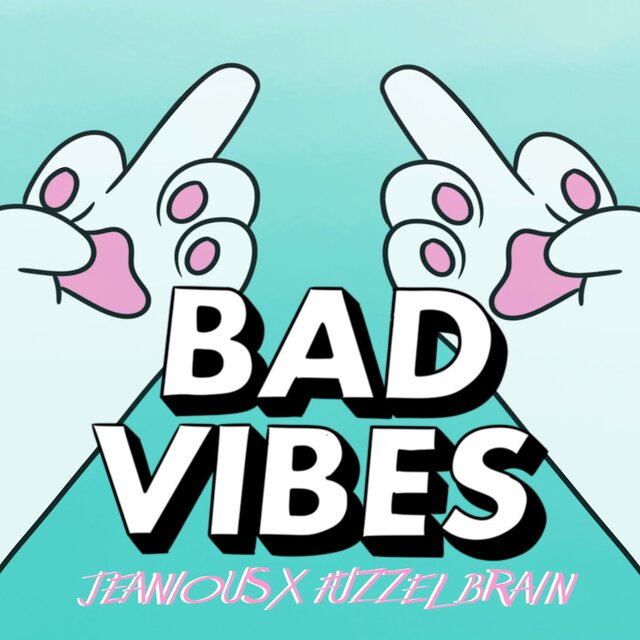 Bad Vibes