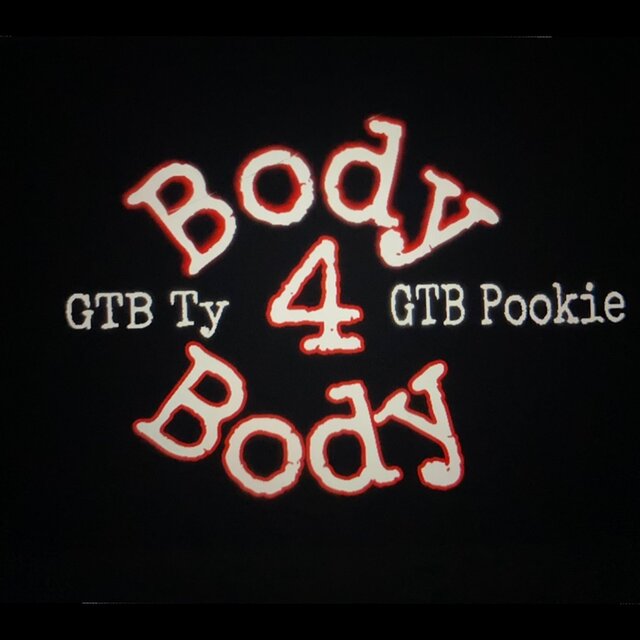 Body 4 Body featured GTB Pookie