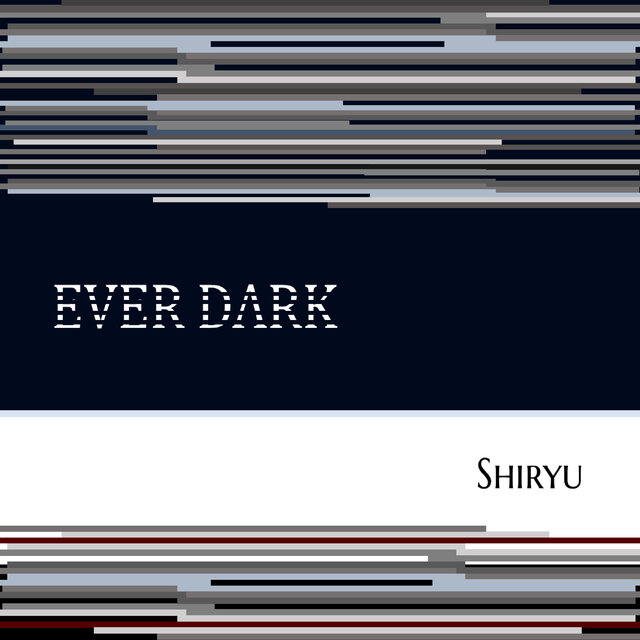 EVER DARK