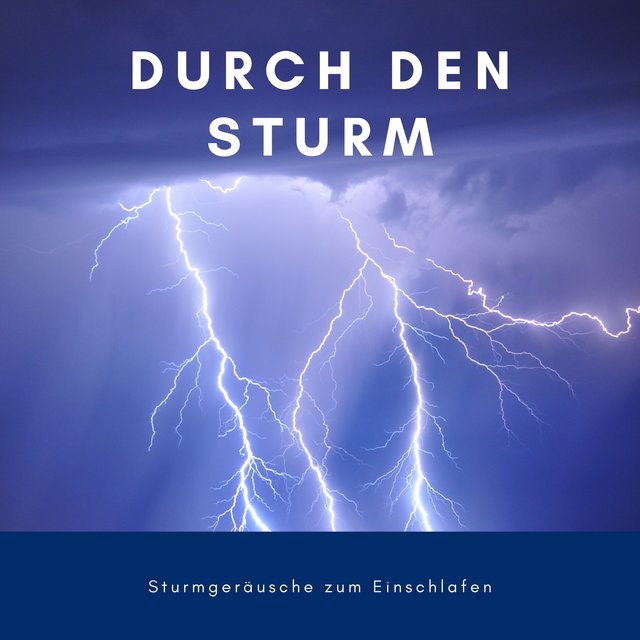 Durch den Sturm - Sturmgeräusche zum Einschlafen
