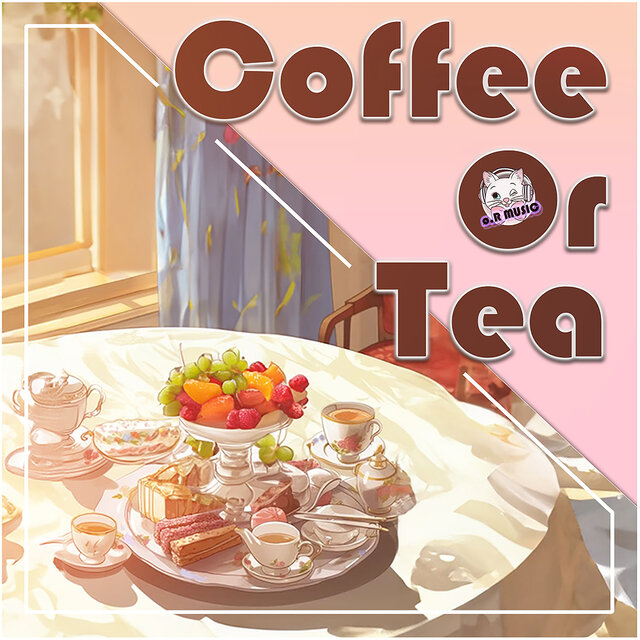 Coffee or Tea