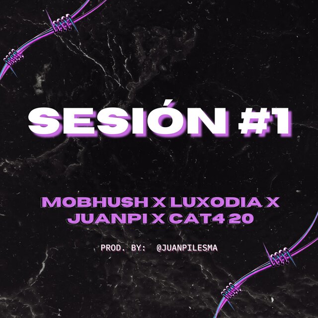 SESIÓN #1 (feat. mobHush, CAT4 20 & Luxodia)