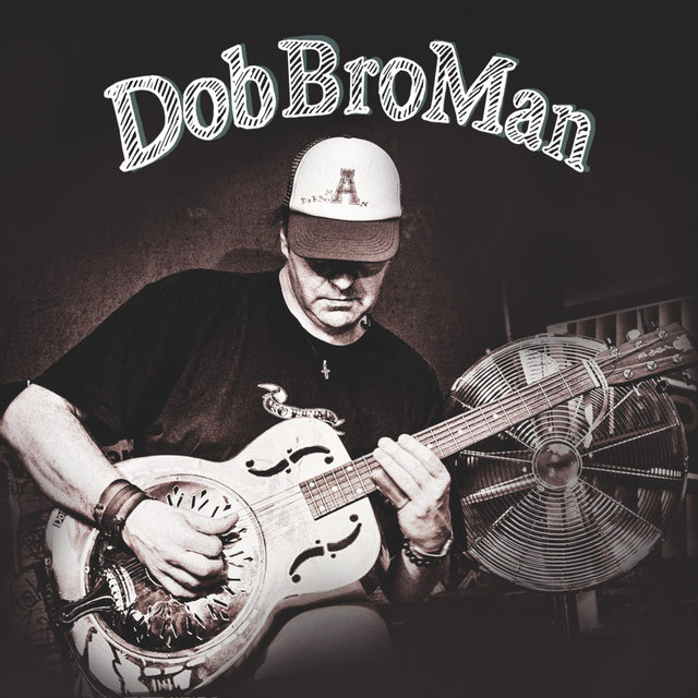 DobBroMan