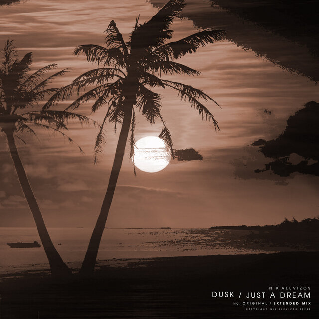 Dusk / Just A Dream