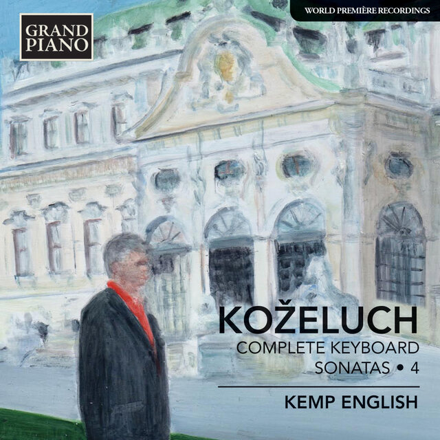 Koželuch: Complete Keyboard Sonatas, Vol. 4