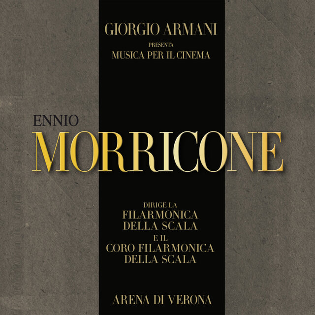 Giorgio Armani presenta: Ennio Morricone - Musica per il Cinema