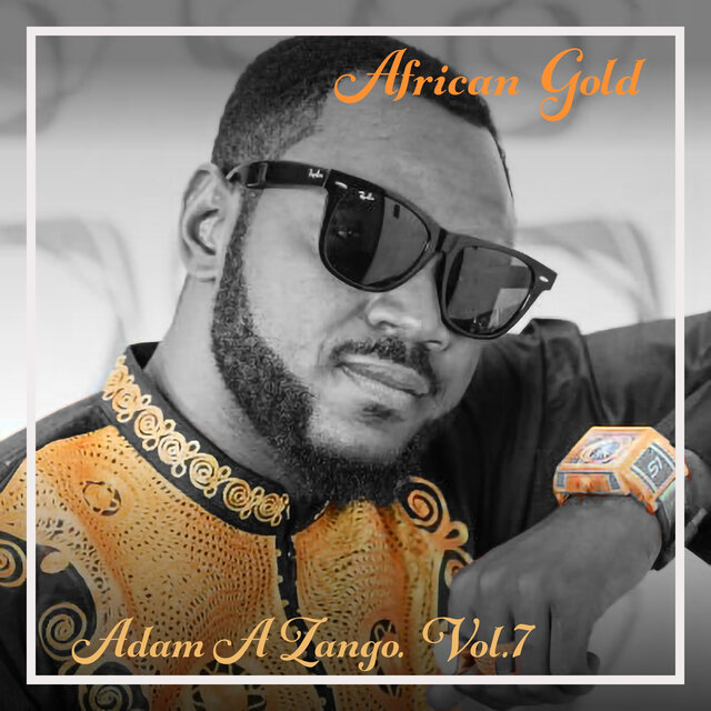 African Gold - Adam A Zango Vol. 7