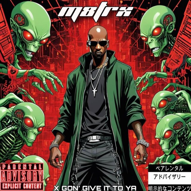 X GON' GIVE IT TO YA