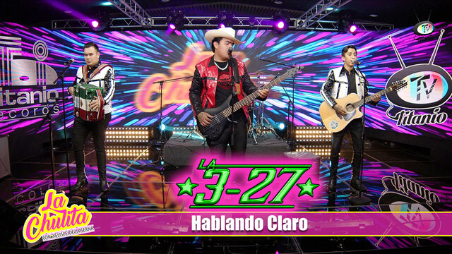 La 3-27 - Hablando Claro (Video Oficial)