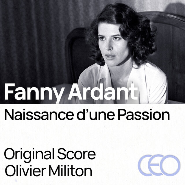 Fanny Ardant - Naissance d'une Passion (Original Motion Picture Soundtrack)
