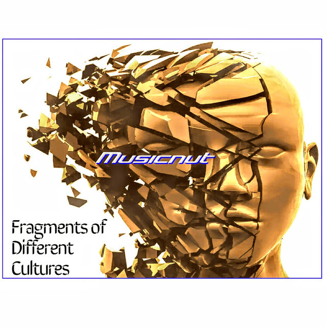 Fragments of Different Cultures