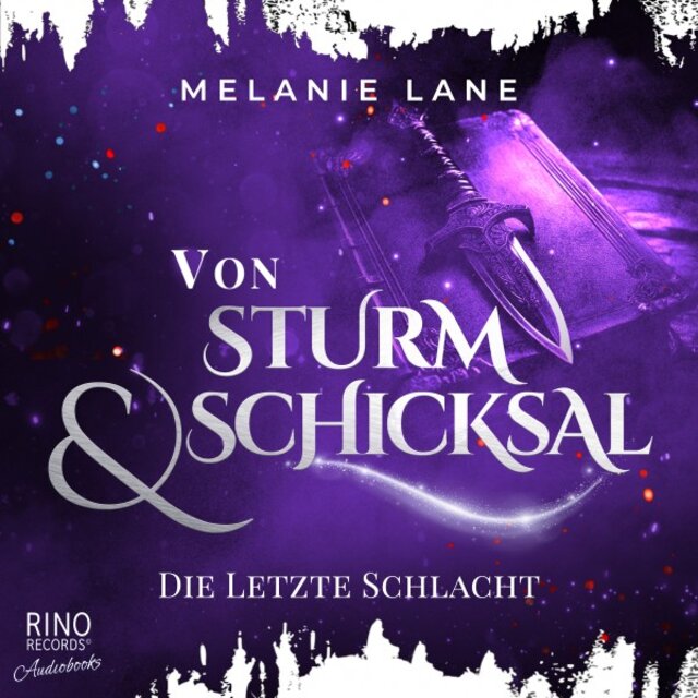 Von Sturm & Schicksal - Die letzte Schlacht (Die Geschichte der Anderswelt 6)