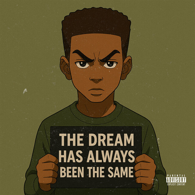 The Dream Has Always Been the Same