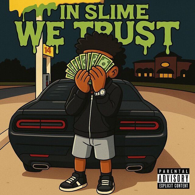 In Slime We Trust