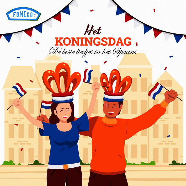 Het Koningsdag! - De Beste Liedjes In Het Spaans