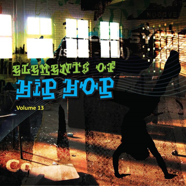 Elements of Hip Hop, Vol. 13