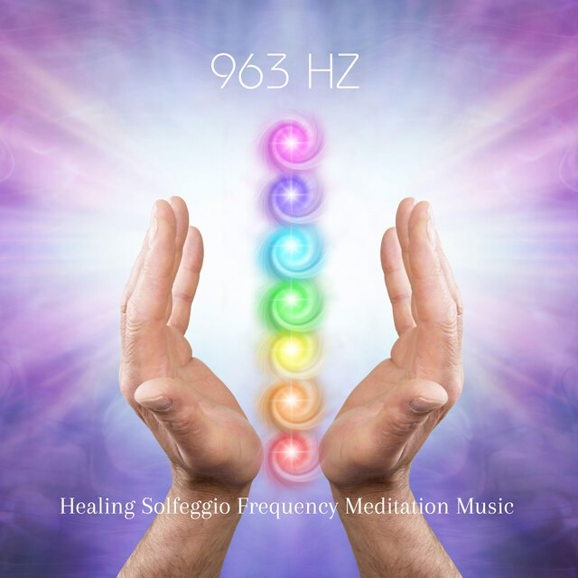 963 Hz Healing Solfeggio Frequency Meditation Music