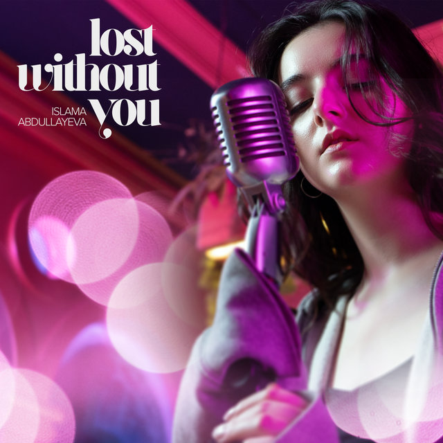 Lost Without You