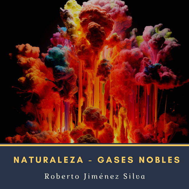 Naturaleza: Gases Nobles
