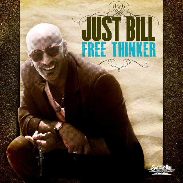 Cover art for album Free Thinker by Just Bill