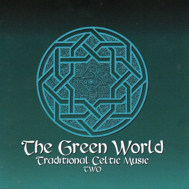 The Green World Vol. Two (Traditional Celtic Music)