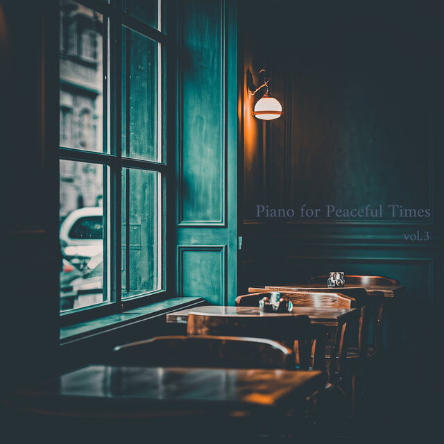 Piano for Peaceful Times vol.3