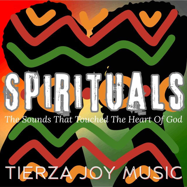 Spirituals (The Sounds That Touched The Heart Of God)