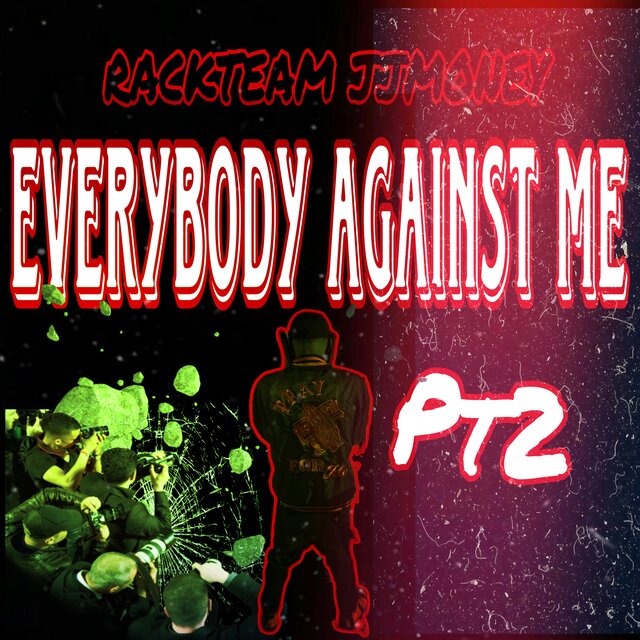 Everbody Against Me PT2