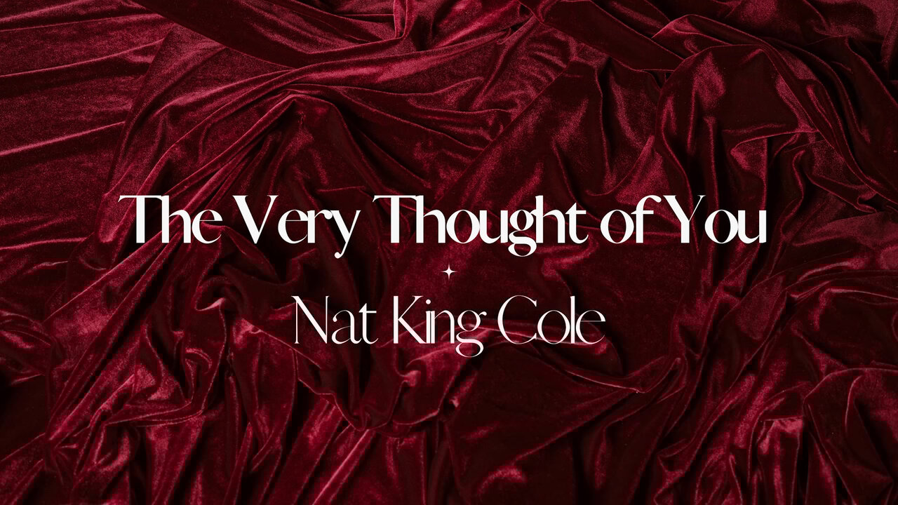 The Very Thought Of You