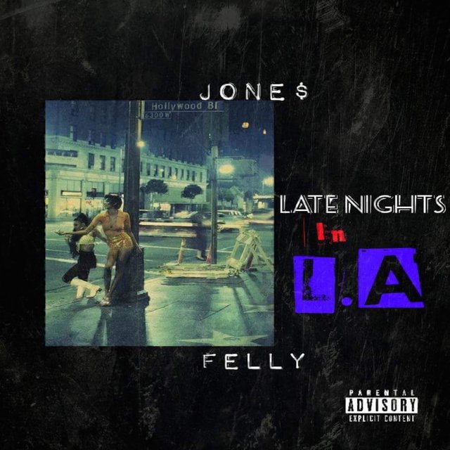 Late Nights in la (feat. Felly)