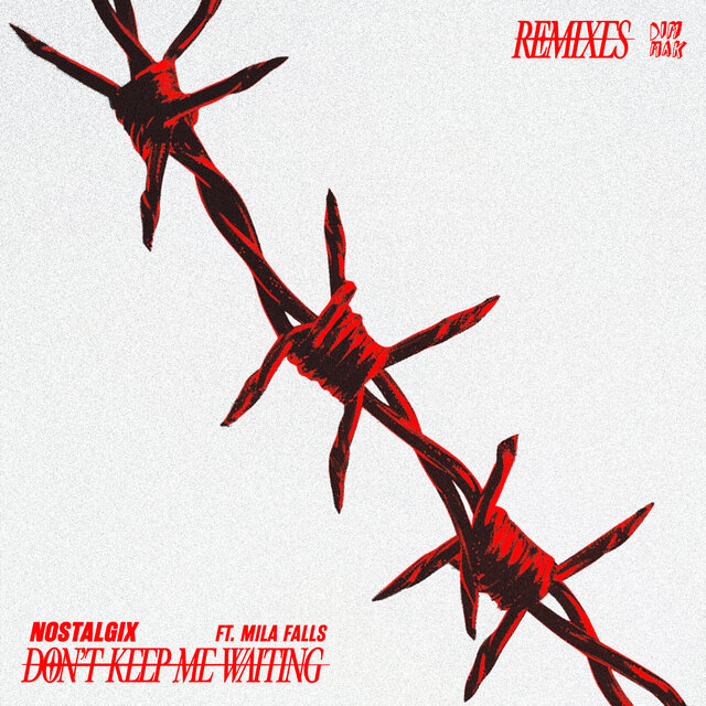 Don’t Keep Me Waiting (Remixes)