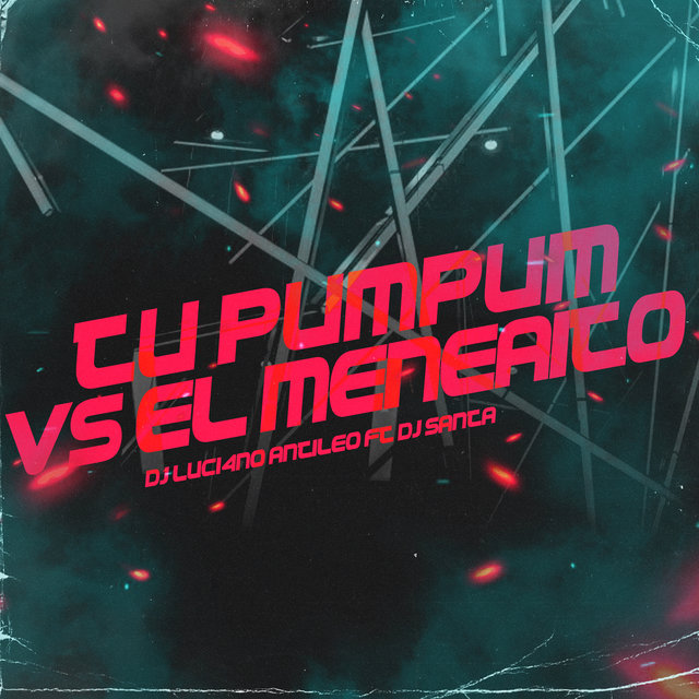 Tu Pumpum Vs el Meneaito