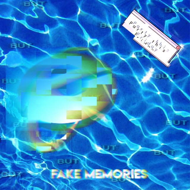 Fake Memories