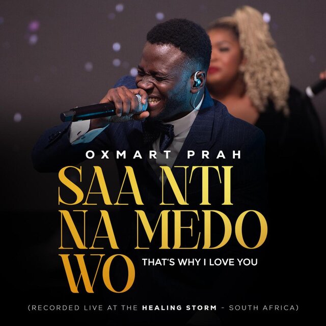 Saa Nti Na Medo Wo (Live) That's Why I Love You (Live)