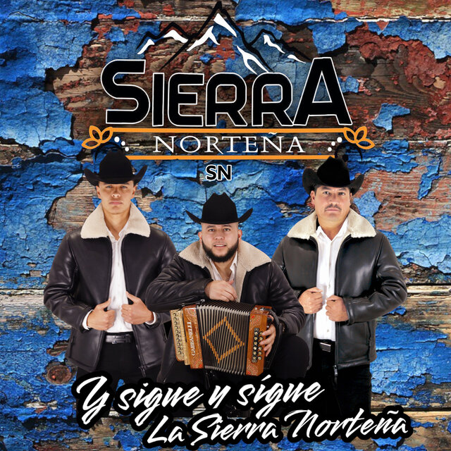 Y Sigue Y Sigue La Sierra Norteña