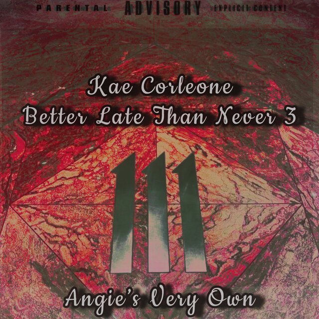 Better Late Than Never 3 : Angie’s Very Own