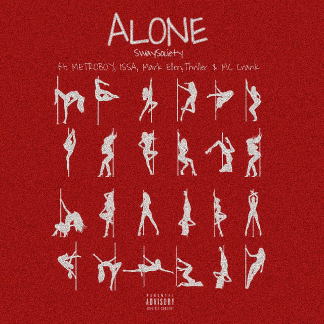 Alone (feat. METROBOY, ISSA, Mark Ellen, Thriller & Mc Crank)