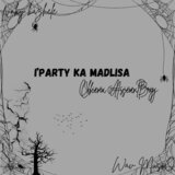 I'party Ka Madlisa