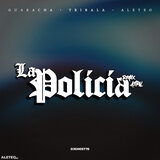 La Policia (Remix Astral)