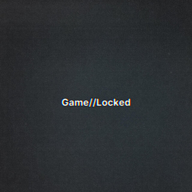 Game Locked
