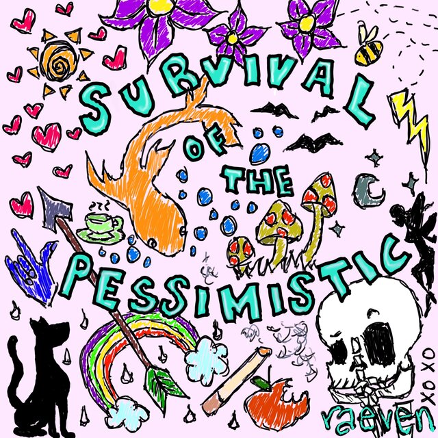 Survival Of The Pessimistic