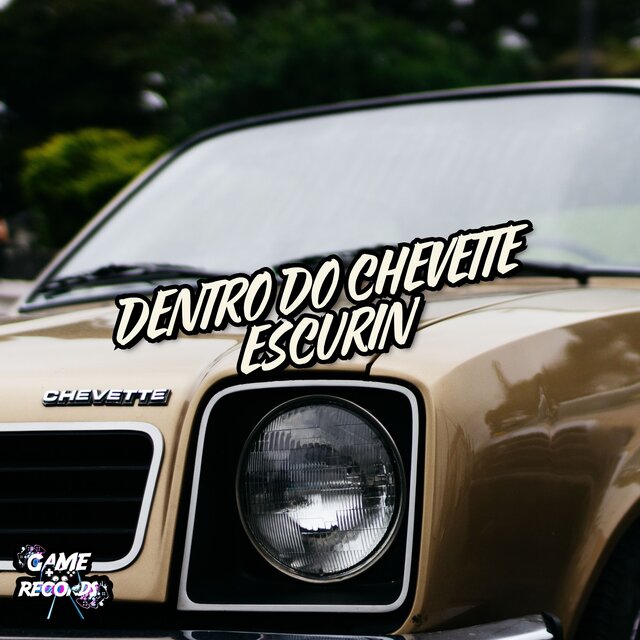 Dentro Do Chevette Escurin