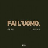 FAI L'UOMO (feat. Mondo Marcio)