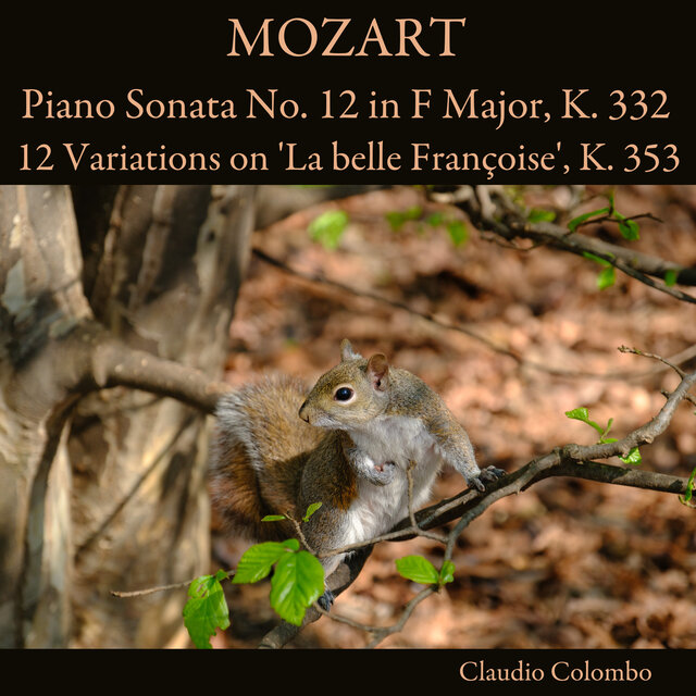 Mozart: Piano Sonata No. 12 in F Major, K. 332 - 12 Variations on 