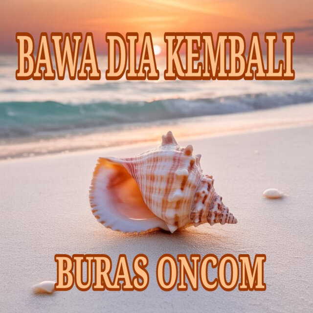 BAWA DIA KEMBALI