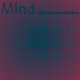 Mind Mentomeckelian