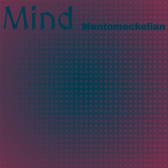 Mind Mentomeckelian
