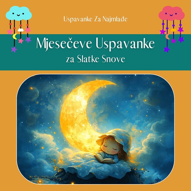 Mjesečeve Uspavanke za Slatke Snove