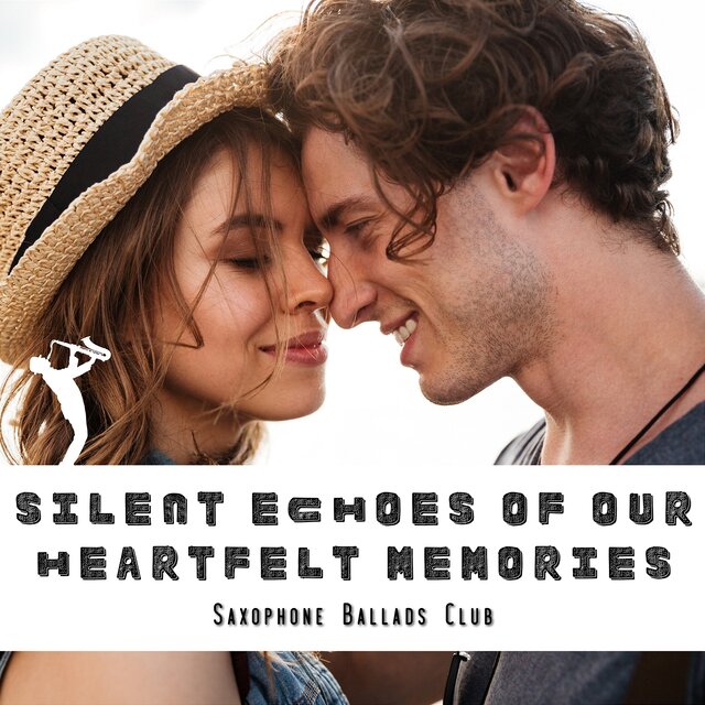 Silent Echoes of Our Heartfelt Memories